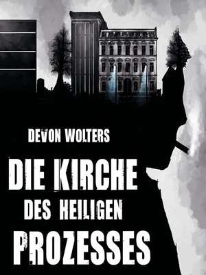 cover image of Die Kirche des heiligen Prozesses